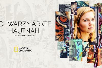 National Geographic präsentiert die neue Doku-Serie "Schwarzmärkte hautnah mit Mariana van Zeller" 