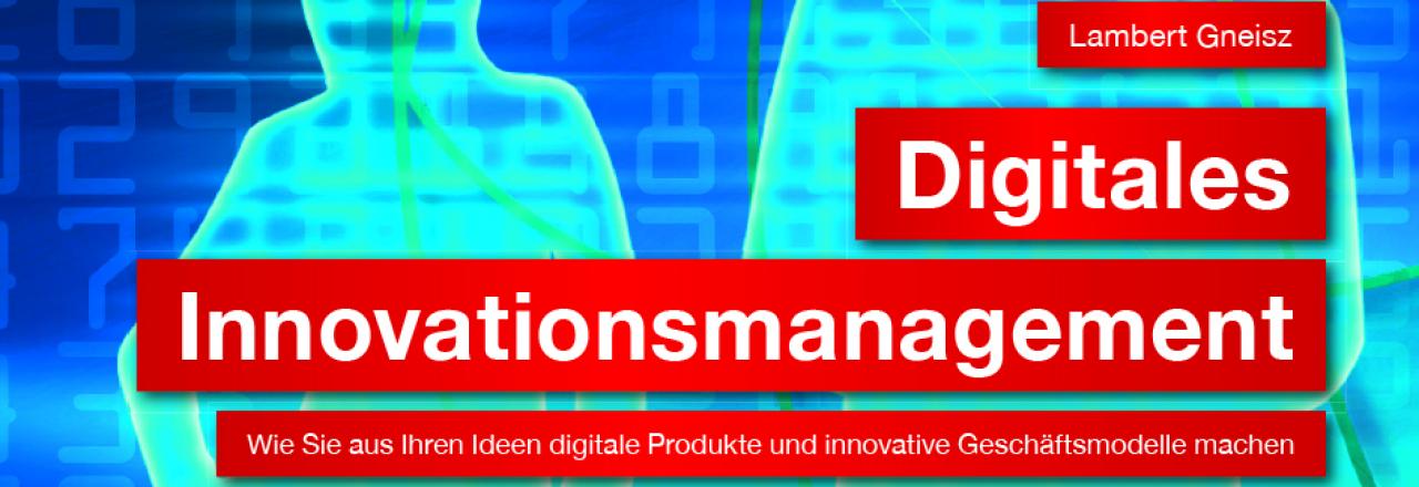 Neues Fachbuch „Digitales Innovationsmanagement“ erscheint im TÜV AUSTRIA Fachverlag